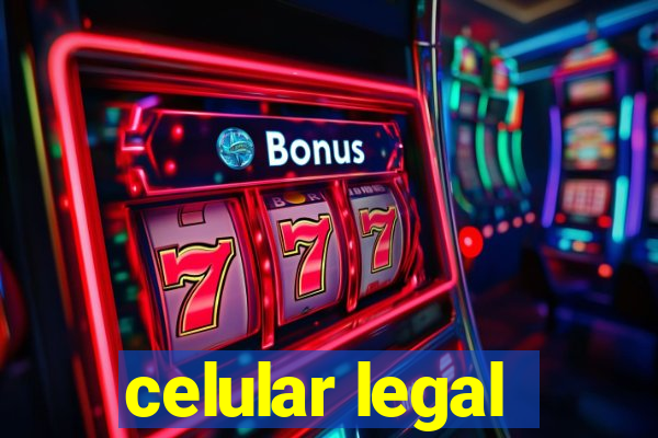 celular legal